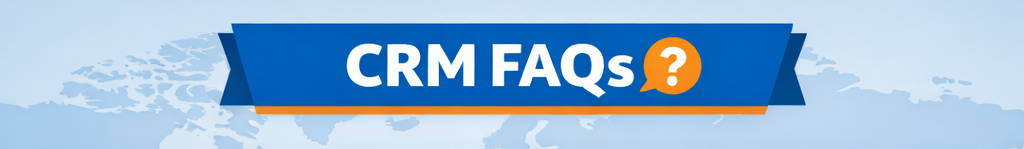 CRM FAQs